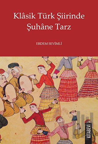 Klasik Türk Şiirinde Şuhane Tarz