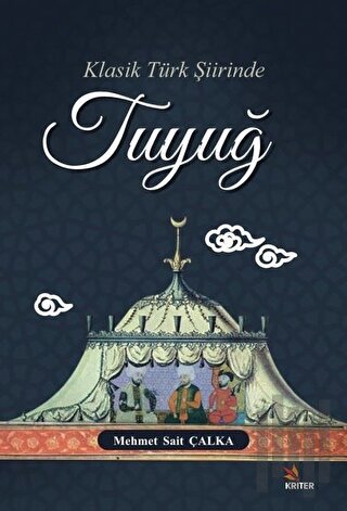Klasik Türk Şiirinde Tuyuğ