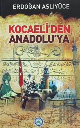 Kocaeli'den Anadolu'ya
