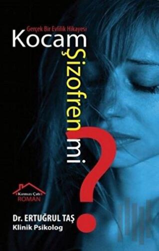 Kocam Şizofren mi? | Kitap Ambarı