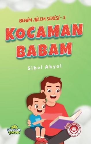 Kocaman Babam - Benim Ailem Serisi 3 | Kitap Ambarı