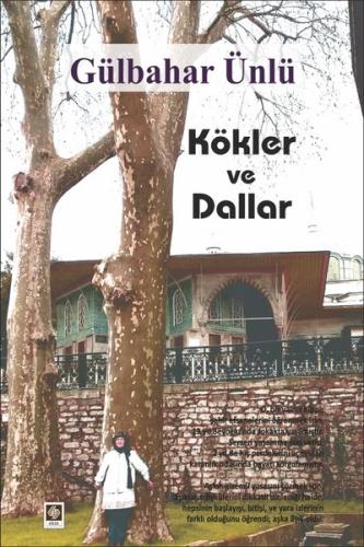 Kökler ve Dallar