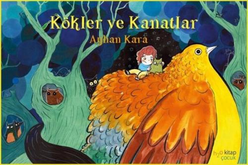 Kökler ve Kanatlar | Kitap Ambarı