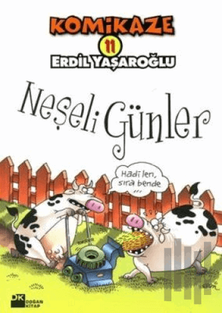 Komikaze 11 Neşeli Günler