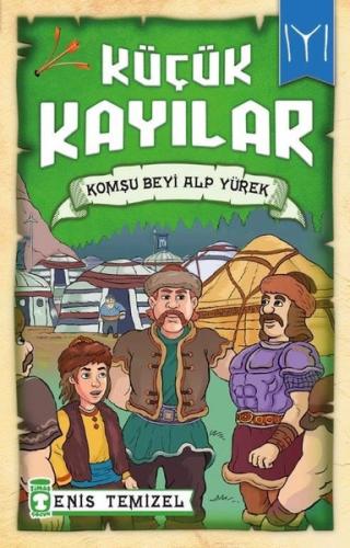 Küçük Kayılar - Komşu Beyi Alp Yürek | Kitap Ambarı