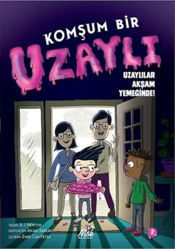 Komşum Bir Uzaylı Uzaylılar Akşam Yemeğinde! | Kitap Ambarı