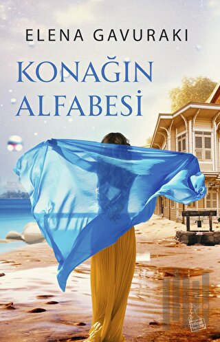 Konağın Alfabesi