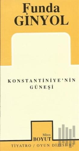 Konstantiniye’nin Güneşi