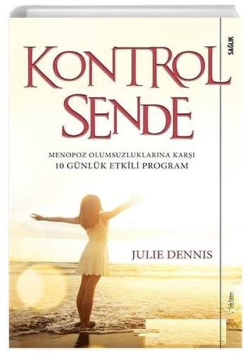 Kontrol Sende-Menopoz Olumsuluklarına Karşı 10 Günlük Etkili Program