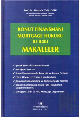 Konut Finansmanı Mortgage Hukuku ile İlgili Makaleler (Ciltli)