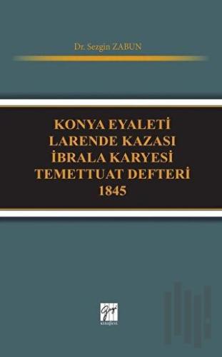 Konya Eyaleti Larende Kazası İbrala Karyesi Temettuat Defteri 1845