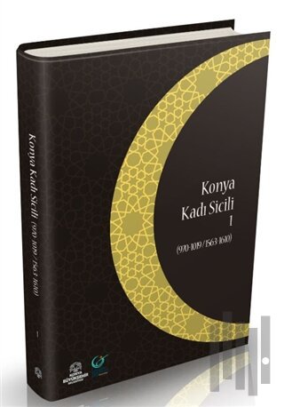 Konya Kadı Sicili 1 (Ciltli)
