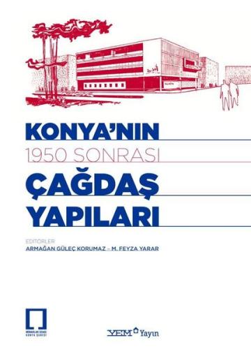 Konya'nın 1950 Sonrası Çağdaş Yapıları | Kitap Ambarı