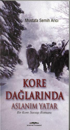 Kore Dağlarında Aslanım Yatar | Kitap Ambarı