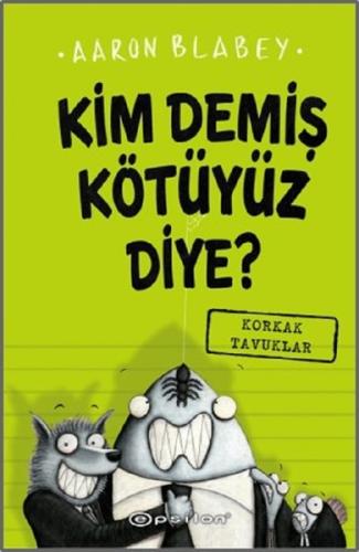 Korkak Tavuklar-Kim Demiş Kötüyüz Diye 2 (Ciltli)