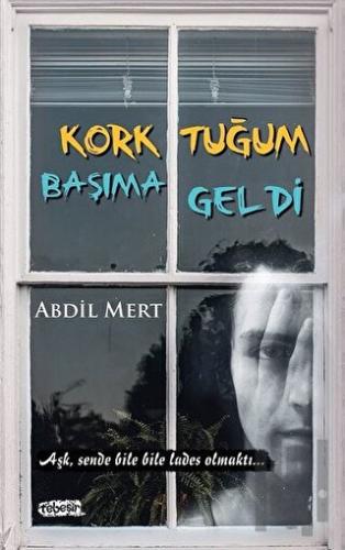 Korktuğum Başıma Geldi | Kitap Ambarı