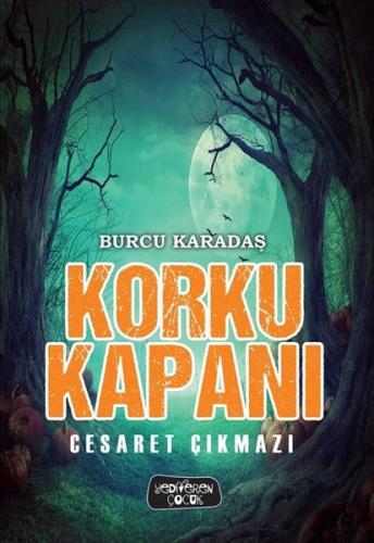 Korku Kapanı-Cesaret Çıkmazı (Ciltli)