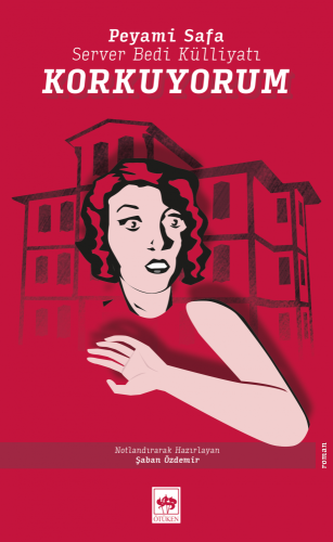 Korkuyorum - Server Bedi Külliyatı | Kitap Ambarı