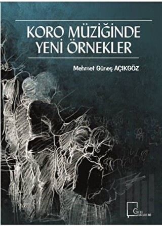 Koro Müziğinde Yeni Örnekler