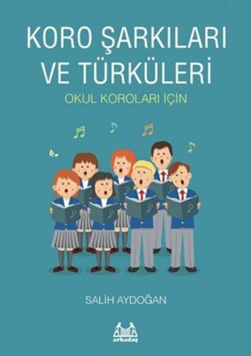 Koro Şarkıları ve Türküleri | Kitap Ambarı