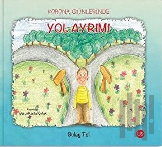 Korona Günlerinde Yol Ayrımı