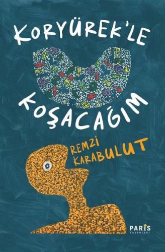 Koryürek'le Koşacağım | Kitap Ambarı