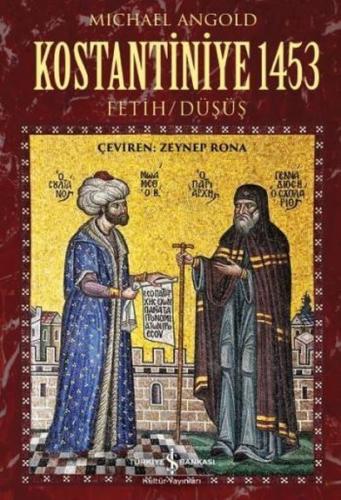 Kostantiniye 1453 Fetih-Düşüş