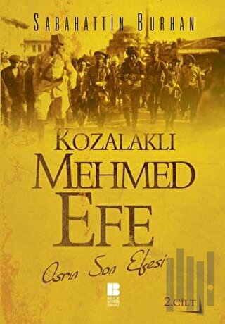 Kozalaklı Mehmed Efe 2.Cilt
