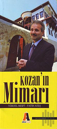 Kozan’ın Mimarı
