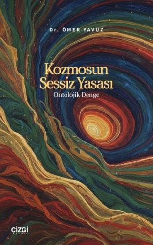 Kozmosun Sessiz Yasası - Ontolojik Denge