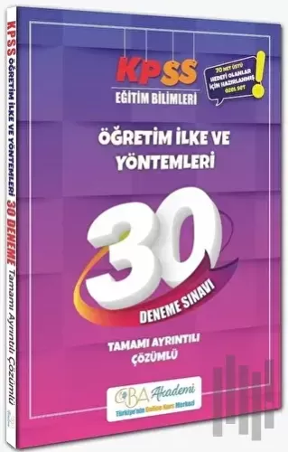 KPSS Eğitim Bilimleri Öğretim İlke ve Yöntemleri 30 Deneme Çözümlü CBA Yayınları