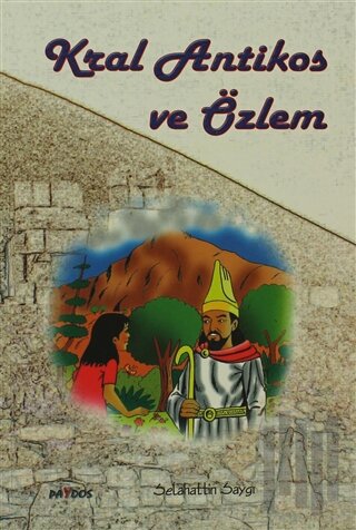 Kral Antikos ve Özlem