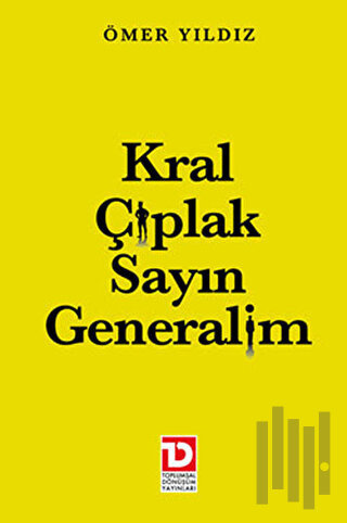 Kral Çıplak Sayın Generalim