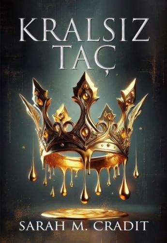 Kralsız Taç - Beyaz Deniz Krallığı Serisi 1