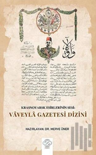 Krasnoyarsk Esirlerinin Sesi: Vaveyla Gazetesi Dizini