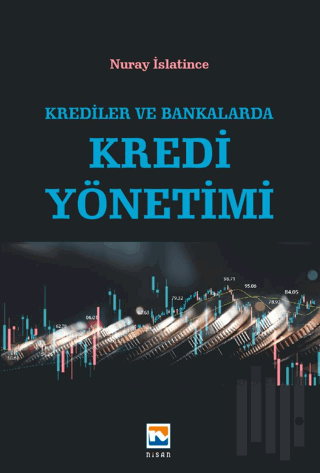 Krediler ve Bankalarda Kredi Yönetimi
