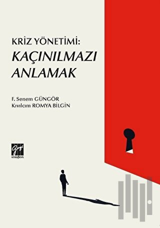 Kriz Yönetimi: Kaçınılmazı Anlamak