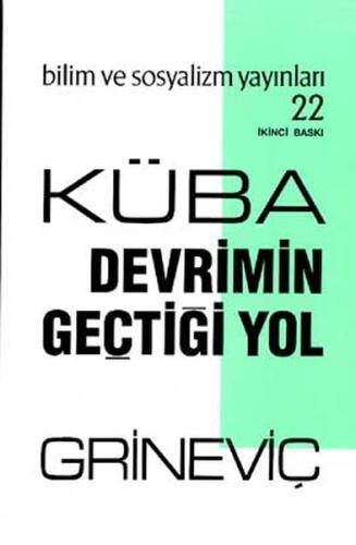 Küba: Devrimin Geçtiği Yol