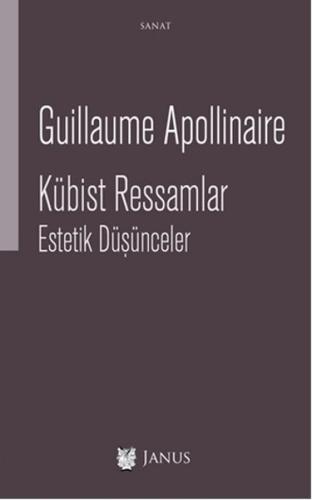 Kübist Ressamlar - Estetik Düşünceler