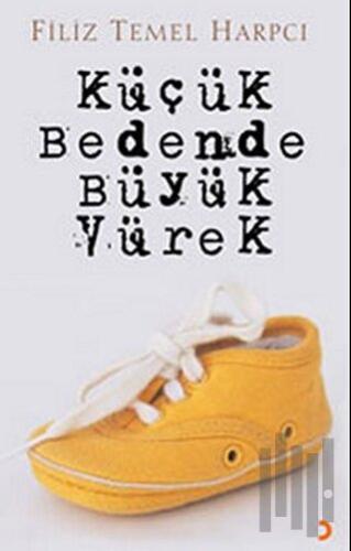 Küçük Bedende Büyük Yürek