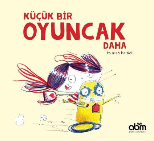 Küçük Bir Oyuncak Daha | Kitap Ambarı