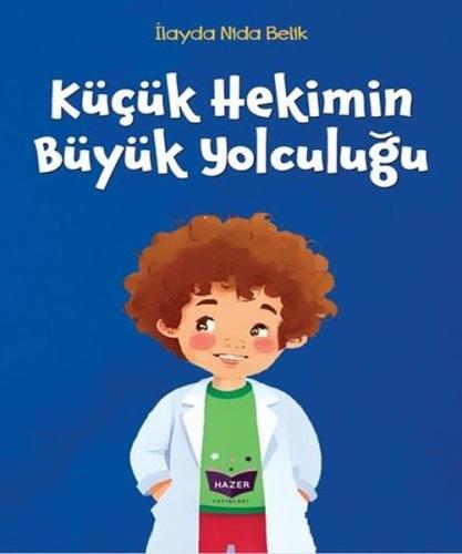 Küçük Hekimin Büyük Yolculuğu