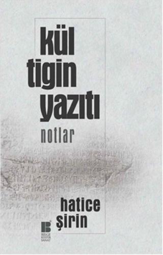 Kül Tigin Yazıtı | Kitap Ambarı