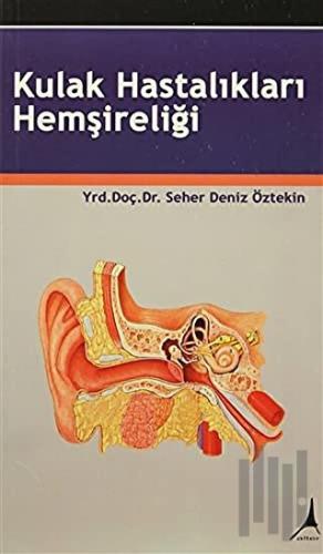 Kulak Hastalıkları Hemşireliği