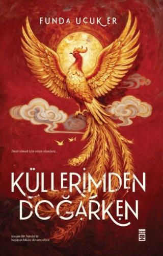 Küllerimden Doğarken | Kitap Ambarı