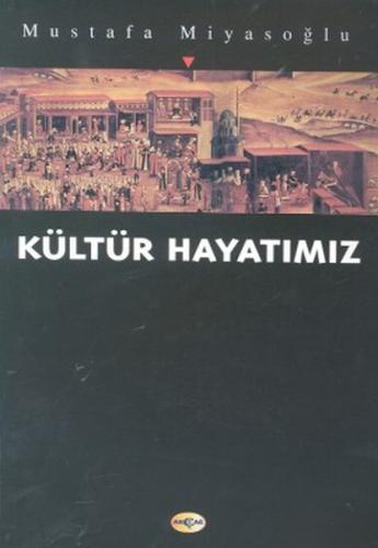 Kültür Hayatımız