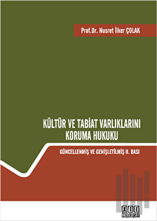 Kültür ve Tabiat Varlıklarını Koruma Hukuku (Ciltli)