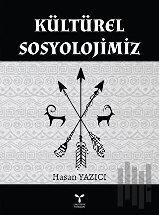 Kültürel Sosyolojimiz