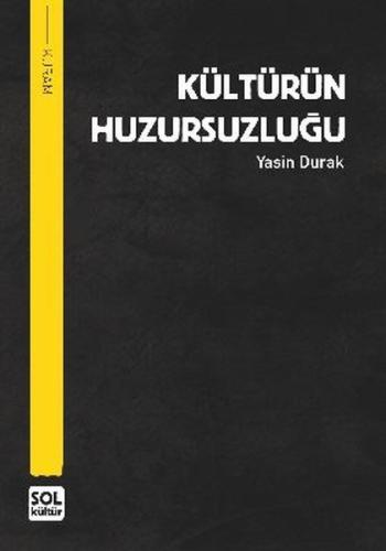 Kültürün Huzursuzluğu (Ciltli)
