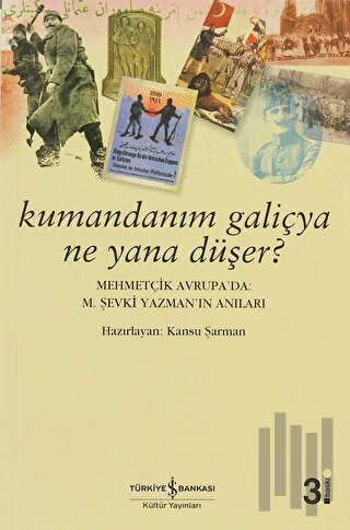 Kumandanım Galiçya Ne Yana Düşer?